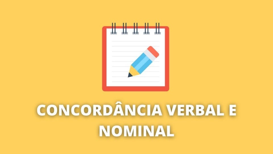 Concordância verbal e nominal: regras, dicas e exemplos