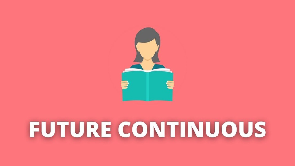 Future Continuous: quando usar, dicas e exemplos