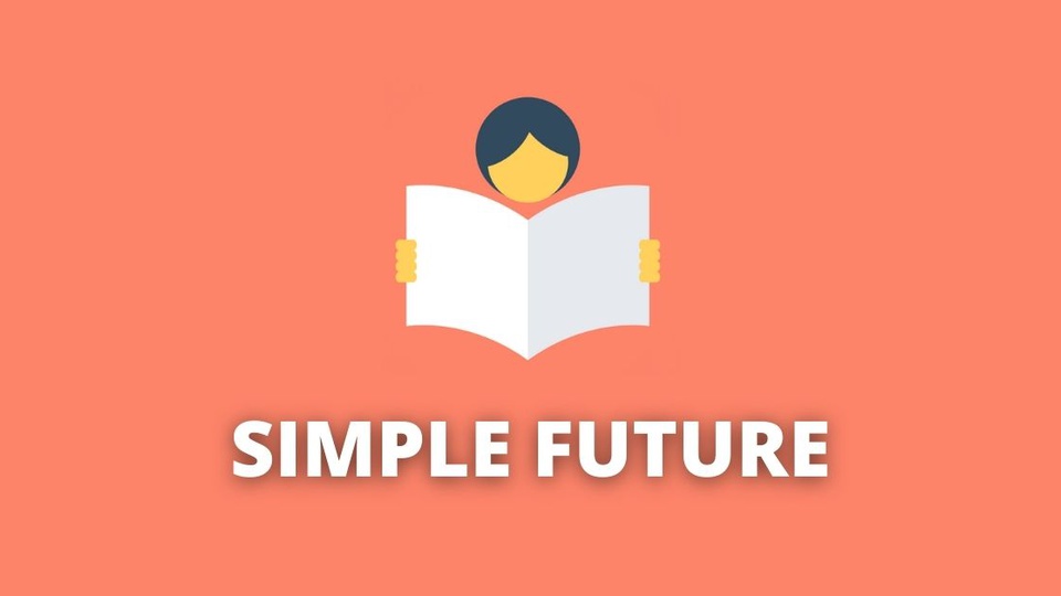 Simple Future: regras, dicas, como usar e exemplos