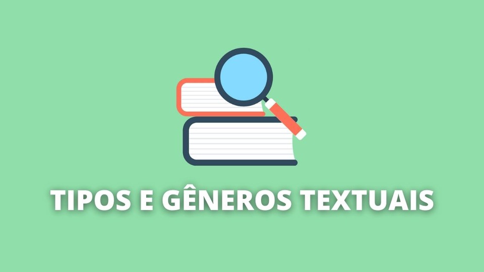 Tipos e gêneros textuais: o que são e diferenças
