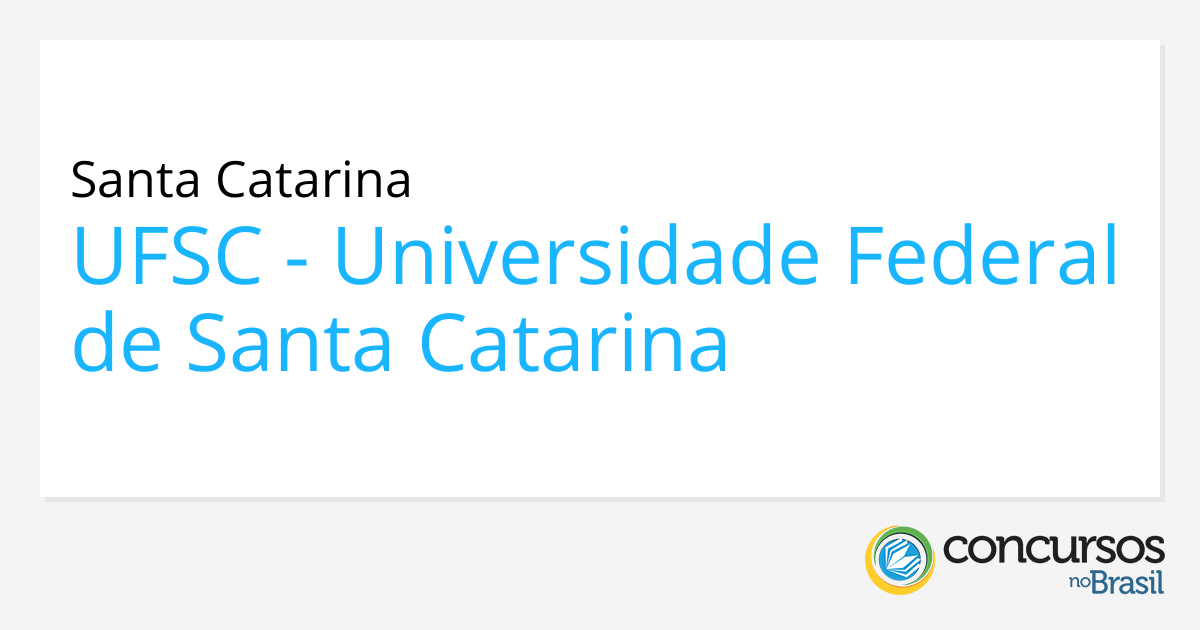 Universidade Federal De Santa Catarina Abre Processo Seletivo