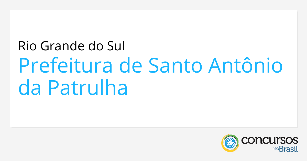 Prefeitura de Santo Antônio da Patrulha - RS abre seleção