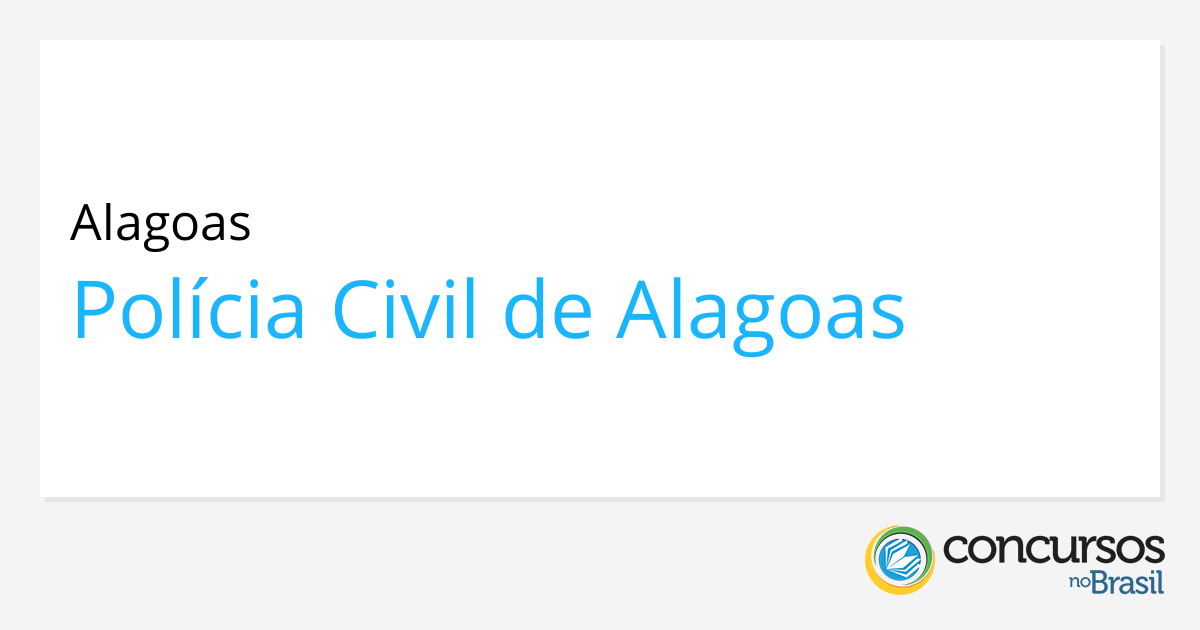 Concurso Polícia Civil De Alagoas 2012 Edital E Inscrição 6241