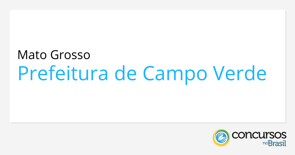 Concurso Campo Verde MT Prefeitura Publica Novo Edital