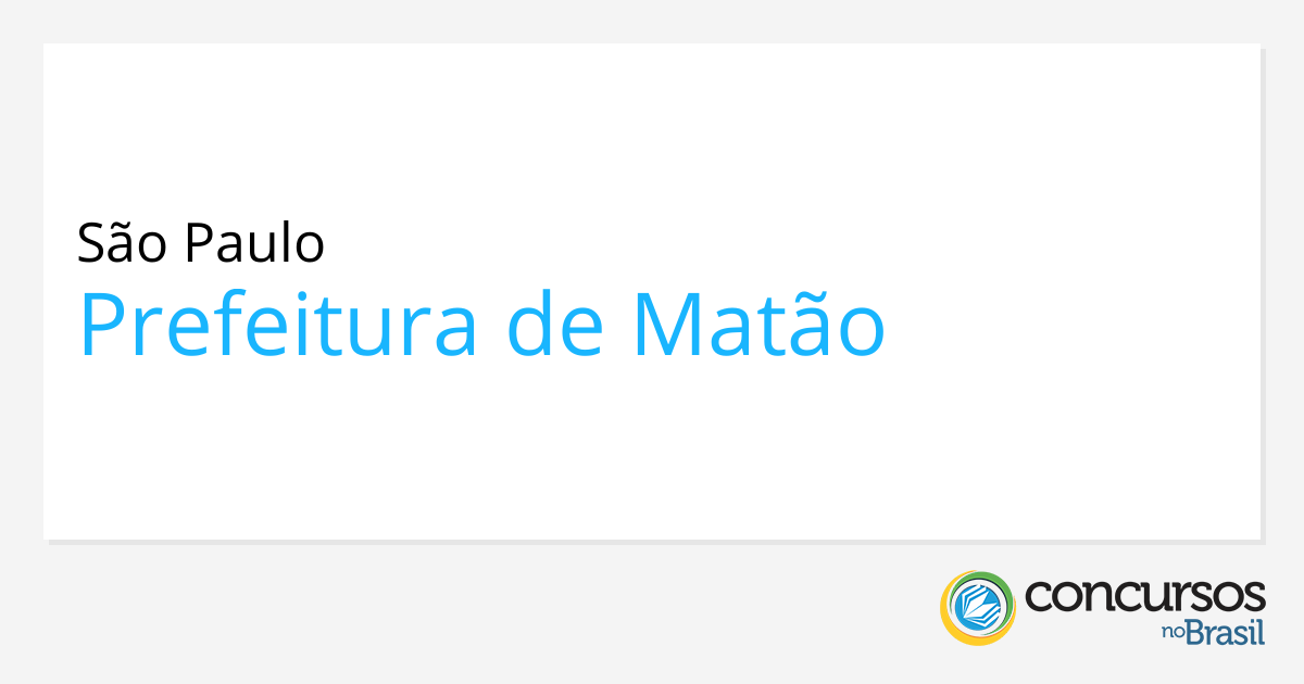 Concurso Prefeitura De Mat O Sp Editais E Inscri Es