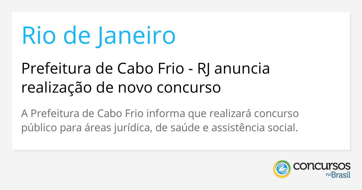 Prefeitura De Cabo Frio Rj Anuncia Realização De Novo Concurso 