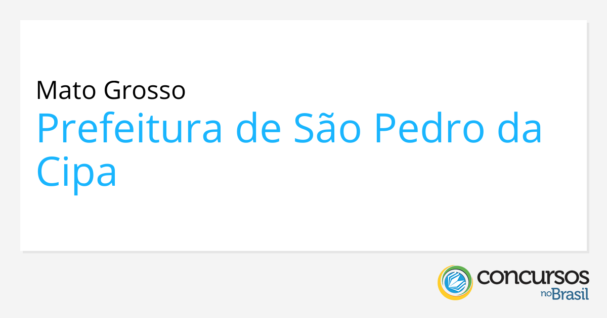 Prefeitura De S O Pedro Da Cipa Mt Abre Processo Seletivo