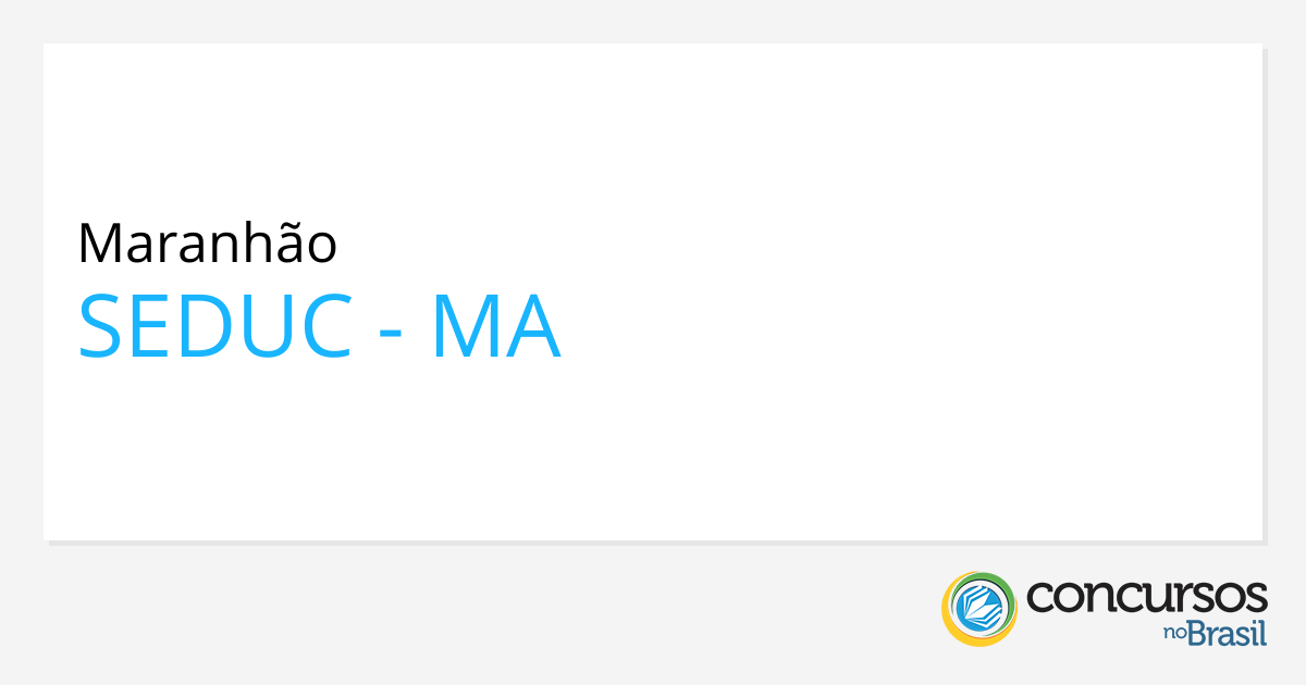 Seduc Ma Abre Dois Novos Editais De Processos Seletivos 3114