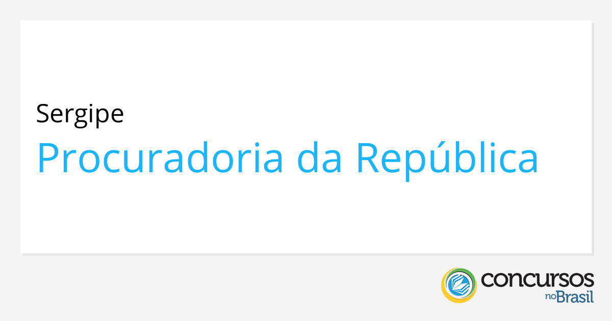 Vagas De Estágio Na Procuradoria Da República Em Sergipe 3213